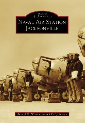 [Images of America: Florida 01] • Naval Air Station Jacksonville